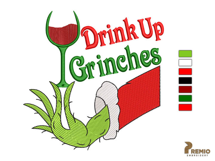 Drink Up Grinches Embroidery Designs, Christmas Embroidery Designs by Premio Embroidery